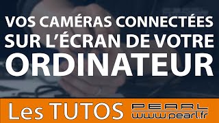 [TUTO] Comment mettre vos caméras connectées sur écran d'ordinateur ? ELESION TUYA SMARTLIFE