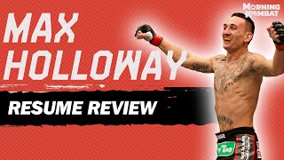 Max Holloway Resume Review | UFC 276: Volkanovski-Holloway III | Morning Kombat