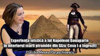 Experienta mistica a lui Napoleon Bonaparte in interiorul marii piramide din Giza*Ceva l-a ingrozit