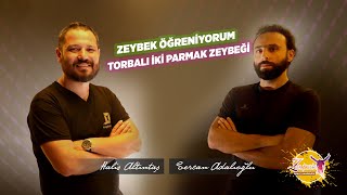 Zeybek Nasıl Oynanır ? - Torbalı İki Parmak Zeybeği - Sercan Adalıoğlu