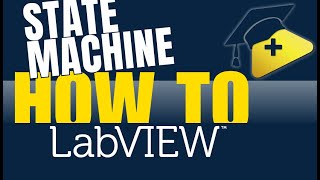 How to write State Machine in LabVIEW