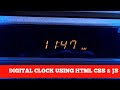 DIGITAL CLOCK USING HTML CSS AND JAVASCRIPT
