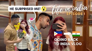 Going back to India, my boyfriend surprised me, a new family member | Life in India 🇮🇳 EP. 1