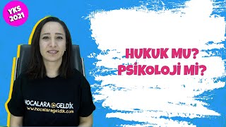 Hukuk mu? Psikoloji mi? | YKS 2021