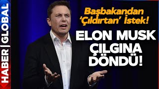Elon Musk'ı Çılgına Çeviren İstek!