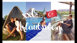 XXL URLAUBSVLOG ⎥ TÜRKEI