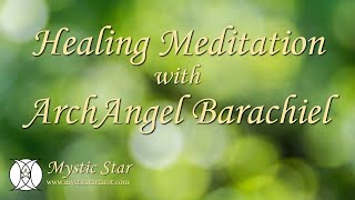 ArchAngel Barachiel Fortune Shifting Meditation