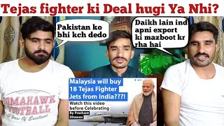 Malaysia will buy 18 Tejas Fighter Jets from India?? Watch this video  Celebrating|PAKISTAN REACTION