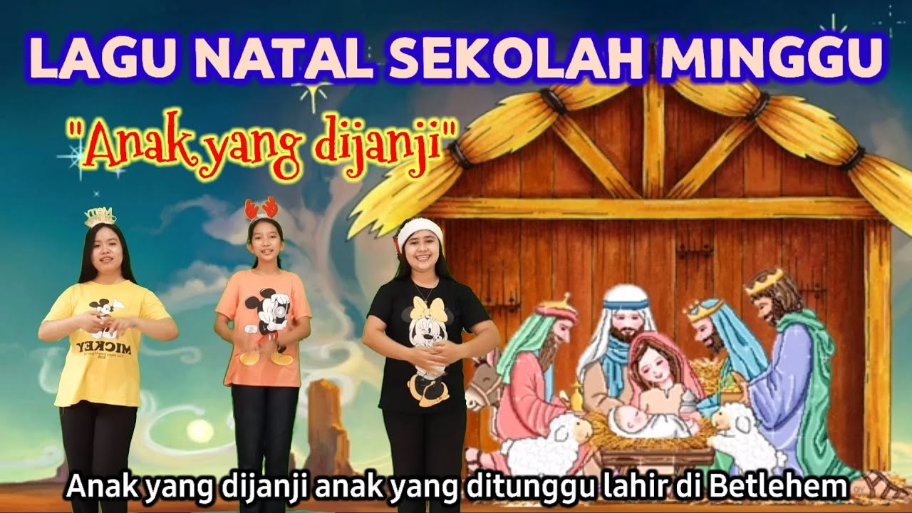 #gerakdanlagu Lagu Natal Sekolah Minggu Anak Yang Dijanji - YouTube