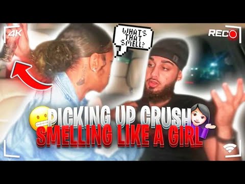 Picking Up My Crush Smelling Like Another Girl Prank Gone Wrong