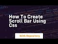 How to create scroll bar using css