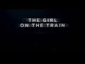 THE GIRL ON THE TRAIN - 'STAY AWAY' TV SPOT