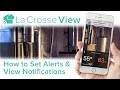 La Crosse View - Set Alerts & View Notifications