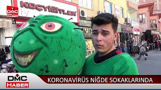 Koronavirüs Niğde Sokaklarında