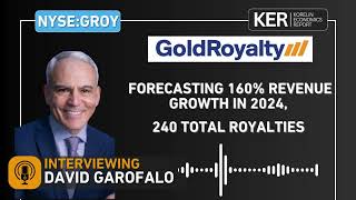 Gold Royalty - Forecasting 160% Revenue Growth In 2024, 240 Total Royalties