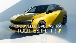 Nouvelle Opel Astra : Tout est dit !