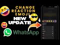 How To Change Reaction 🤔EMOJI On WhatsApp How To React with Different Emojis On WhatsApp New Update