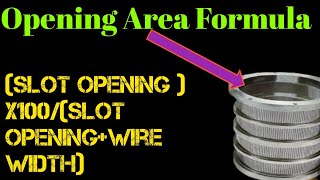 How to Calculate Opening Slot Area of Basket for Pressure Screen ?
