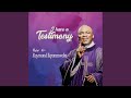 I Have A Testimony