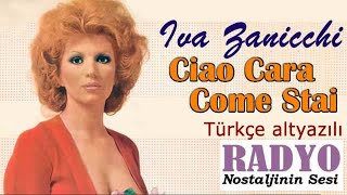 Iva Zanichhi - Ciao Cara Come Stai (1974) Türkçe altyazılı