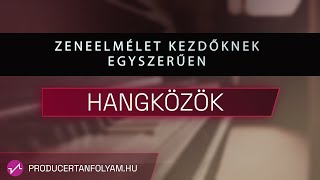 Hangközök | Zeneelmélet kezdőknek | Producertanfolyam.hu