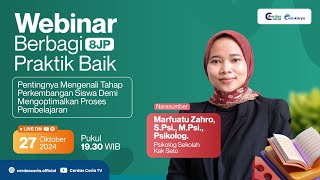 Webinar Pentingnya Mengenali Tahap Perkembangan Siswa Demi Mengoptimalkan Proses Pembelajaran