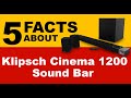 5 Facts About The Klipsch Cinema1200 Sound Bar