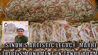 Sindhi's Artistic Lagacy : Marri tribe historical fresco painted mounoments in Sindh