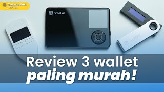 Review Cold wallet: Ledger Nano S, Trezor One, Safepal S1 untuk menyimpan kripto di luar exchange