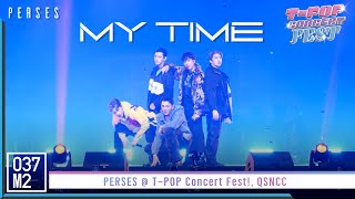 PERSES - MY TIME @ T-POP Concert Fest! [Overall Stage 4K 60p] 221030