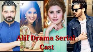 Alif Drama Cast Geo Tv #Alif #SajalAli #HamzaAli #KubraKhan #AhsanKhan #Cast