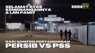 🔴Live: Ijin Pamit Mohon Diri 🙏 | Dari Nonton Pertandingan PERSIB Bandung VS PSS Sleman