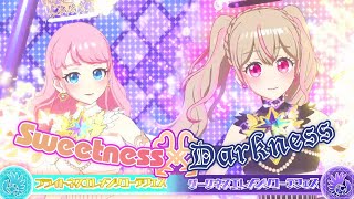 プリマジプレイ動画「Sweetness×Darkness」［くりす＆さとみん／ブライトネス＆ダークネスエレメンツコーデフェス アンコールステージ］2022-07-13 22:43