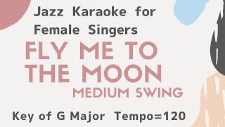 Fly me to the moon Swing ver. Jazz KARAOKE for female singers [sing along background music]