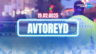 AVTOREYD | Azərbaycan Radiosu - CANLI YAYIM - 19.02.2025