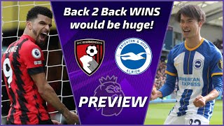 AFC Bournemouth vs Brighton PREVIEW | Cherries looking for Back 2 Back WINS!