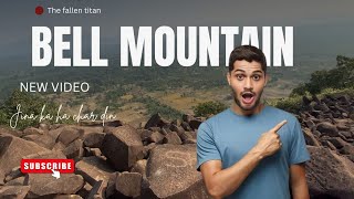 The BELL MOUNTAIN ||mayurbhanj||, ODISHA