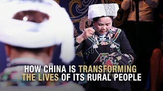 How China is transforming the lives of its rural people
