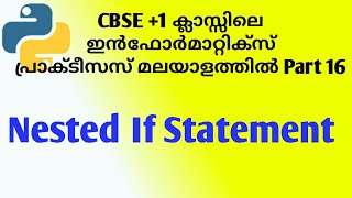 Python Nested If statement | Informatics practices IP Python in Malayalam