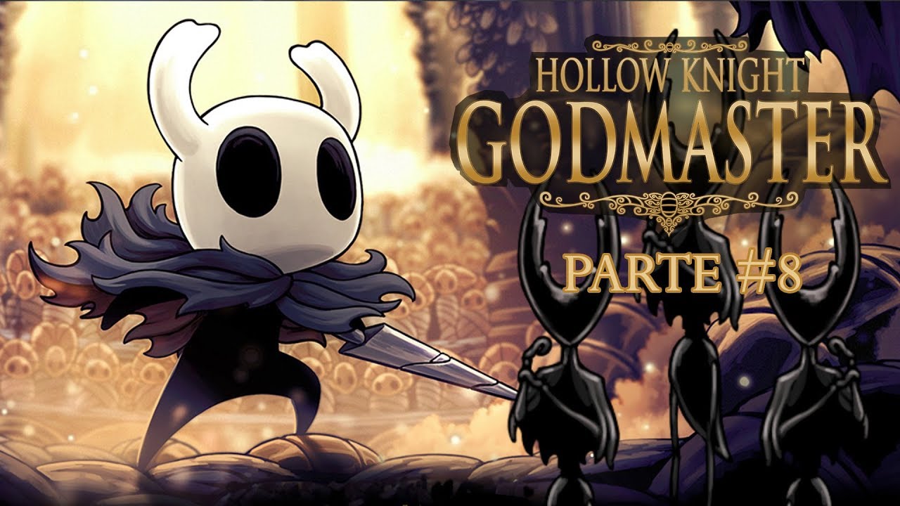 Hollow Knight Godmaster #8 Panteão De Hallownest Parte 2 ( DLC Gods And ...