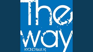 THE WAY (feat. Kj)