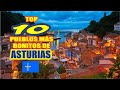 TOP 10 most beautiful towns in ASTURIAS 🥇