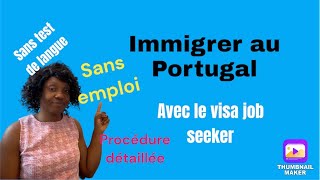 #Immigrer au #Portugal avec le #visa #job seeker pas besoin d’un employeur ni de test de langue