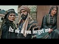 Osman and Bala~Malhun |Its okay if you forget me| •VM 💔