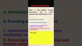 Nursing Priority NCLEX Nursing Practice Question #8. Hypertensive Crisis