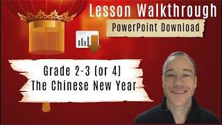 Grade 2-3 (or 4) - The Chinese New Year - English Lesson Walkthrough (Spring Festival ESL Lesson)