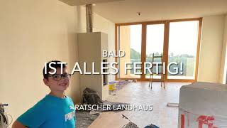 Bald ist es fertig! Endspurt Baustelle