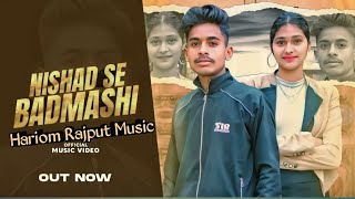 Nishad Se Badmashi | New Nishad Song 2023/ song Hariom Rajput Music 🎵🎶