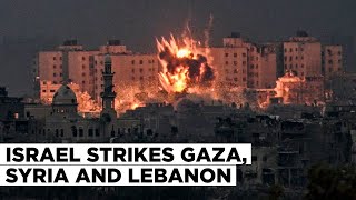 Israel's Intensive Strikes: 3-Way War in West Asia - Gaza, Lebanon, and Syria Hit in 12 Hours