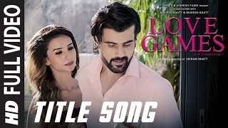 LOVE GAMES Full Video Song (Title Track)  | Patralekha, Gaurav Arora, Tara Alisha Berry | T-SERIES